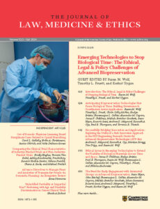 JLME 52.3: Emerging Technologies to Stop Biological Time: The Ethical, Legal & Policy Challenges of Advanced Biopreservation